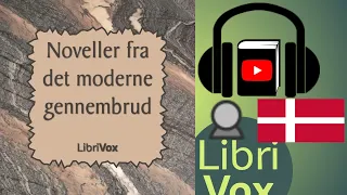 Noveller fra det moderne gennembrud by VARIOUS read by Kristoffer Hunsdahl | Full Audio Book