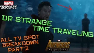 Doctor Strange Time Traveling ! All TV Spot Avengers Infinity War Breakdown Part 2 Indonesia