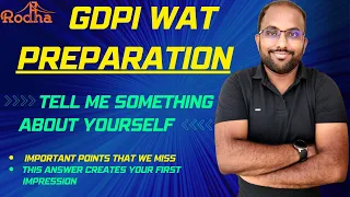 GDPI WAT Preparation I Personal Interview Questions - 1 I Tell Me Something About Yourself