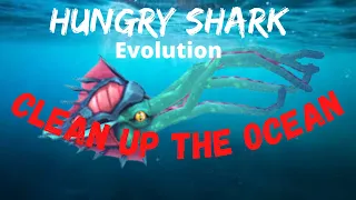 Hungry Shark Evolution Cleaning up the Ocean