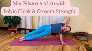 Mat Pilates 6 of 10 with Pelvic clock cresent ab core strength hips and glutes