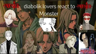 •Diabolik lovers react to Monster•~1/1~•