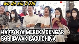 Pelancong dari China terkejut dengar Bob bawak lagu Wo de xin li zhi||Terus ajak geng menari!!