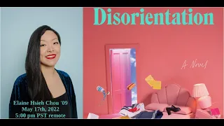 Elaine Hsieh Chou ‘09, author of Disorientation