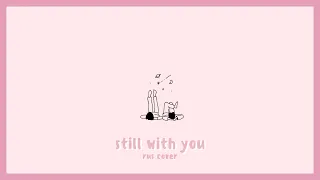 jungkook — still with you [russian cover | русский кавер] | miioto