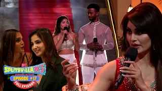 MTV Splitsvilla X5 | Full Episode 17 | Shubhi Shocks, Urvashi Rocks, Justin-Sakshi Return to Docks!