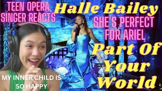 Teen Opera Singer Reacts To Halle Bailey - Part Of Your World (Live at Disneyland)