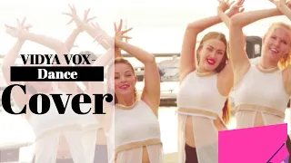VIDYA VOX- Dance Cover