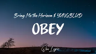 Bring Me the Horizon & YUNGBLUD - Obey (lyrics) | One Lyric