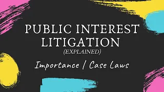 Public Interest Litigation (PIL) | Explained | With cases