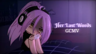 Her Last Words | Short GCMV | TW ⚠️ 「Gacha Club Music Video」