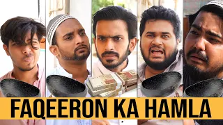 Faqeeron ka Hamla 😅 | Comedy Skit | Sajid Ali | Ovais Mithani