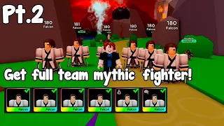 Noob To Pro In Anime Fighters Simulator Roblox Pt.2 Get Full Team Mythic Fighters!