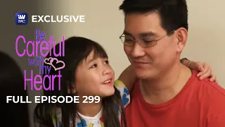 Full Episode 299 | Be Careful With My Heart