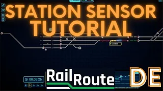 Rail Route Tutorial: Station Sensor | DE | 4K
