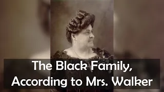 The Black Family: According to Maggie L. Walker