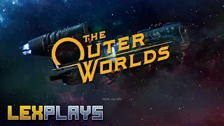 LexPlays: The Outer Worlds
