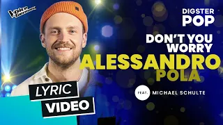 Alessandro Pola feat. Michael Schulte  - Don't you worry (Lyric Video)