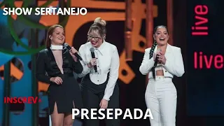 Maiara e Maraisa & Marília Mendonça  -  Presepada