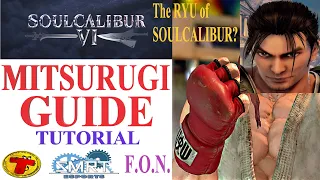 SoulCalibur VI: MITSURUGI Beginner Guide Tutorial