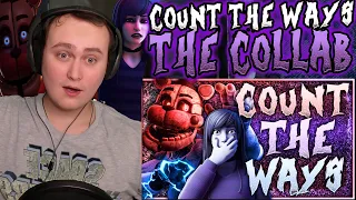 🐻 COUNT THE WAYS | FNAF SONG COLLAB 🐻 | Reaction