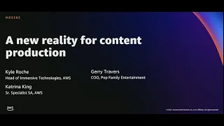 AWS re:Invent 2021 - A new reality for content production