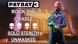 Payday 3 - Rock The Cradle (Overkill, Solo Stealth Gameplay)