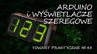 Arduino 31: WYŚWIETLACZE SZEREGOWE i 4094