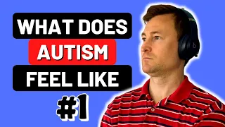 What It Feels Like To Be AUTISTIC - Part One