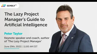 Online Webinar "The Lazy Project Manager’s Guide to Artificial Intelligence" with Peter Taylor