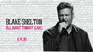 Blake Shelton - All About Tonight (Live)