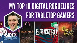 My Top 10 Favorite Roguelikes for Tabletop Gamers