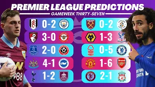 PREMIER LEAGUE PREDICTIONS - GAMEWEEK 37