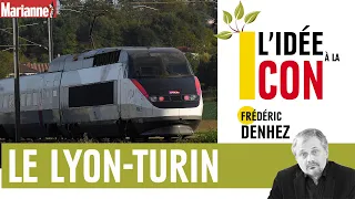 L'idée à la con : le Lyon-Turin