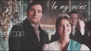 Lord M & Queen Victoria - in my veins