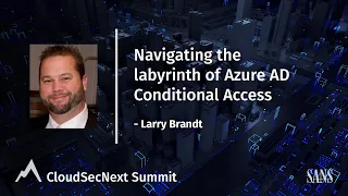 Navigating the Labyrinth of Azure AD Conditional Access