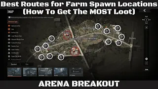 Best Farm Map Guide (How To Get The MOST Loot) - Arena Breakout Tips & Tricks