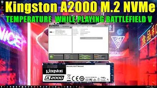 Kingston A2000: Test temperature SSD while playing ( 20 minutes )