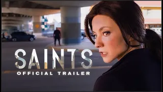 Saints Official Trailer 4k