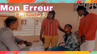 Mon Erreur épisode#3 Modesty/Nana/Ota/ Vava/ Sarah