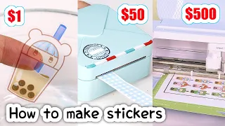 How I make STICKERS $1 vs $500 ~ sticker printer, print and cut CRICUT MAKER tutorial, and more