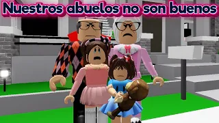 NUESTROS ABUELOS NO SON BUENOS 😔😟HISTORIA ROBLOX BROOKHAVEN