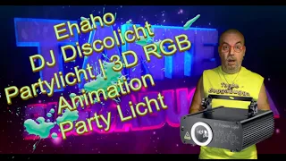 Ehaho DJ Discolicht Partylicht 3D RGB Animation  / Effektstrahler / (L2600)