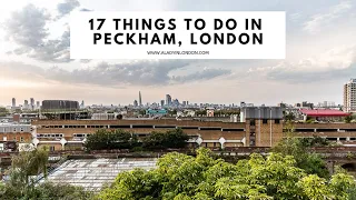 17 THINGS TO DO IN PECKHAM, LONDON | Rye Lane | Bussey Building | Peckham Rye | Peckham Levels