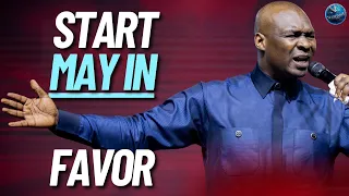 Start The Month Of May With Supernatural Favor | Apostle Joshua Selman