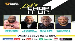 Let's Chop It Up (Episode 92): 10/12/22