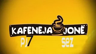 Kafeneja Jonë - Pj 7 Sez