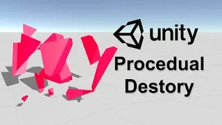 Procedural Destroy in Unity - Lazy Tutorial
