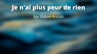 Je n'ai plus peur de rien