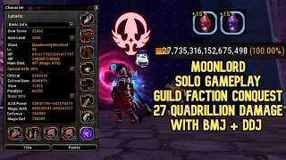 MoonLord Solo Guild Faction Conquest 27 Quadrillion Damage With BMJ + DDJ Gameplay